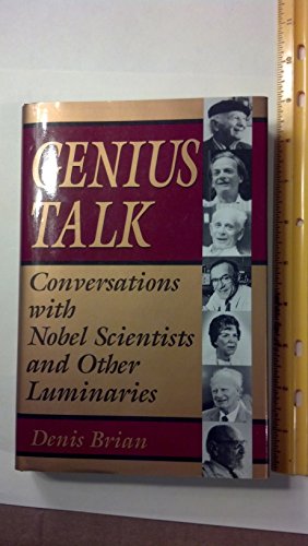 Genuis Talk: Conversations with Nobel Scientists and Other Luminaries