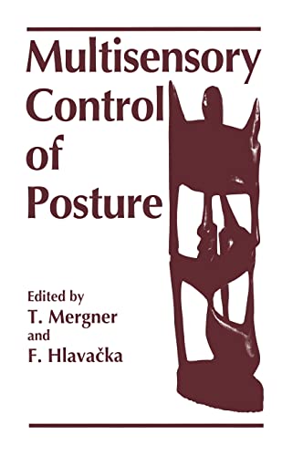 9780306451010: Multisensory Control of Posture: Proceedings of an International Symposium on Sensory Interaction in Posture and Movement Control Held in Smolenice, ... Neuroscience Association Meeting of 1994