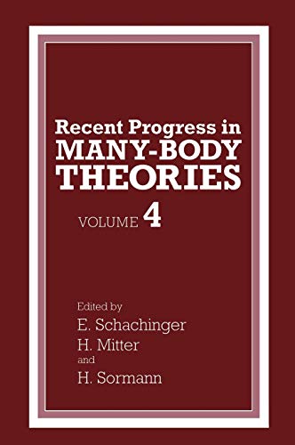 Imagen de archivo de 004: Recent Progress in Many-Body Theories: Volume 4 (Recent Progress in Many-Body Theories Vol. 4) a la venta por Bookmans