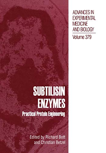 Beispielbild fr Subtilisin Enzymes: Practical Protein Engineering [Advances in Experimental Medicine and Biology, Volume 379] zum Verkauf von Tiber Books
