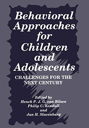 Beispielbild fr Behavioral Approaches for Children and Adolescents: Challenges for the Next Century zum Verkauf von BookOrders