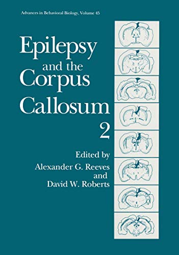 Stock image for Epilepsy and the Corpus Callosum 2 - Proceedings of the Second International Conference Held in Hanover, New Hampshire, August 14-18, 1991 for sale by Basi6 International