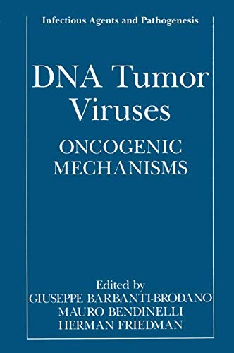 Imagen de archivo de DNA Tumor Viruses: Oncogenic Mechanisms (Infectious Agents and Pathogenesis) a la venta por mountain