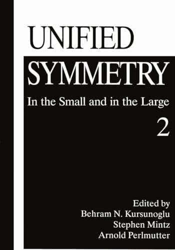9780306451898: Unified Symmetry: In the Small and in the Large 2: v. 2