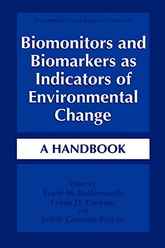 9780306451904: Biomonitors and Biomarkers as Indicators of Environmental Change: A Handbook: 50 (Environmental Science Research)