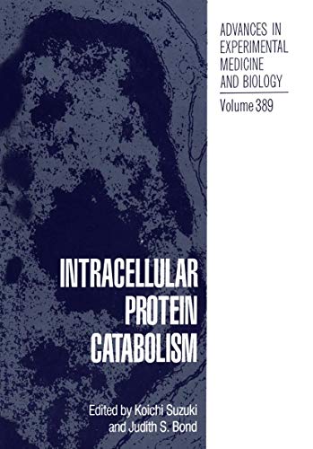 9780306452017: Intracellular Protein Catabolism: 389 (Advances in Experimental Medicine & Biology)