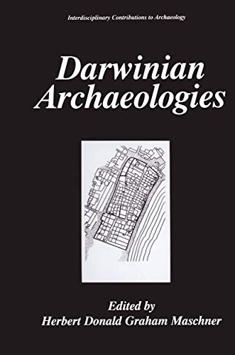 Darwinian Archaeologies - Herbert D. G. Maschner