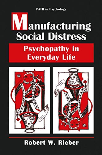 Imagen de archivo de Manufacturing Social Distress: Psychopathy in Everyday Life (Path in Psychology) a la venta por HPB-Red