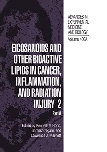 9780306453601: Eicosanoids and Other Bioactive Lipids in Cancer, Inflammation, and Radiation Injury 2: Part A: 400 (Advances in Experimental Medicine and Biology)