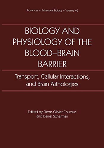 Stock image for BIOLOGY AND PHYSIOLOGY OF THE BLOOD-BRAIN BARRIER BY CEREBRAL VASCULAR BIOLOGY SYMPOSIUM for sale by Basi6 International