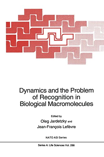 Beispielbild fr Dynamics and the Problem of Recognition in Biological Macromolecules: Proceedings of a NATO ASI and of the International School on Biological Magnetic . May 19-30, 1995 (Nato Science Series: A:) zum Verkauf von Green Ink Booksellers