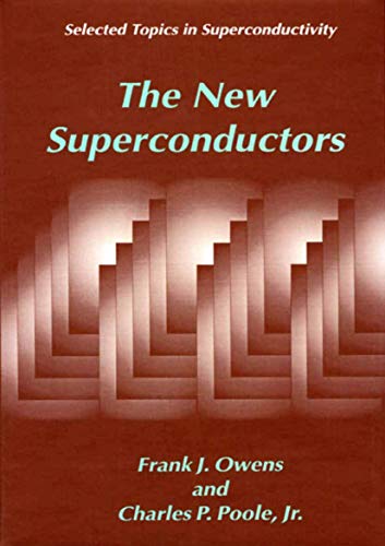 Imagen de archivo de The New Superconductors (Selected Topics in Superconductivity) a la venta por HPB-Red