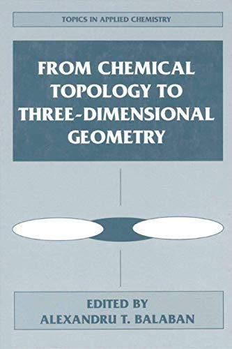 Stock image for From Chemical Topology to Three-Dimensional Geometry - Proceedings of the First Symposium Held in Yamagata, Japan, June 16, 1994 for sale by Basi6 International