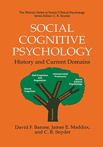 9780306454752: Social Cognitive Psychology: History And Current Domains (The Springer Series in Social Clinical Psychology)