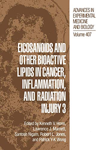 Stock image for Eicosanoids and Other Bioactive Lipids in Cancer, Inflammation, and Radiation Injury 3 [Advances in Experimental Medicine and Biology, Volume 407] for sale by Tiber Books