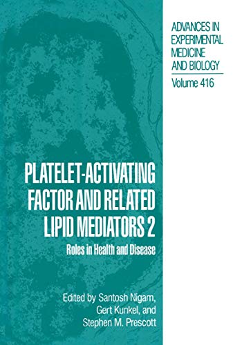 9780306455063: Platelet-Activating Factor and Related Lipid Mediators 2: Roles in Health and Disease: 416 (Advances in Experimental Medicine and Biology)