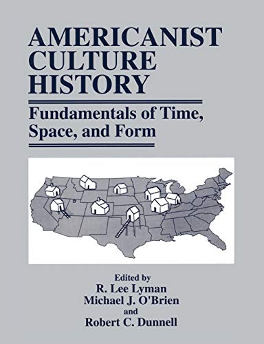 Beispielbild fr Americanist Culture History: Fundamentals of Time, Space, and Form zum Verkauf von Irish Booksellers