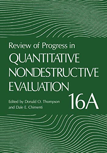 Imagen de archivo de Review Of Progress In Quantitative Nondestructive Evaluation, 2 Volume Set, 16A And 16B a la venta por Basi6 International