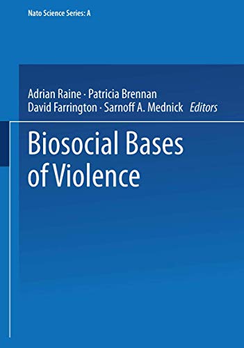 Stock image for Biosocial Bases of Violence (Nato Science Series: A:) for sale by dsmbooks