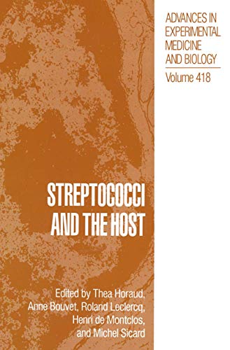 9780306456039: Streptococci and the Host: 418 (Advances in Experimental Medicine and Biology)