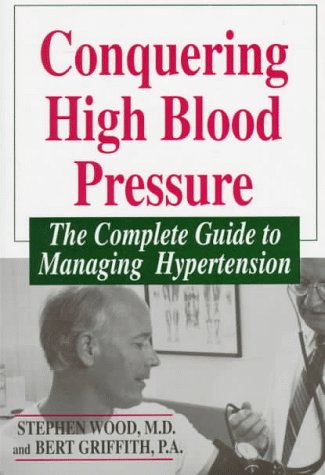 Imagen de archivo de Conquering High Blood Pressure a la venta por Calliopebooks