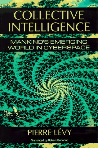 9780306456350: Collective Intelligence: Mankind's Emerging World in Cyberspace