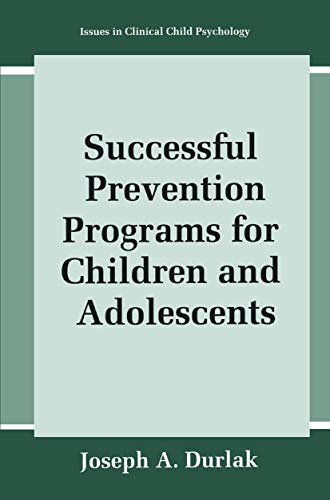 Stock image for Successful Prevention Programs for Children and Adolescents for sale by Better World Books