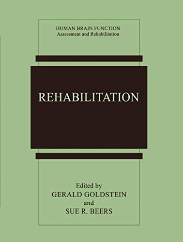 Beispielbild fr Rehabilitation (Human Brain Function: Assessment and Rehabilitation) zum Verkauf von Phatpocket Limited