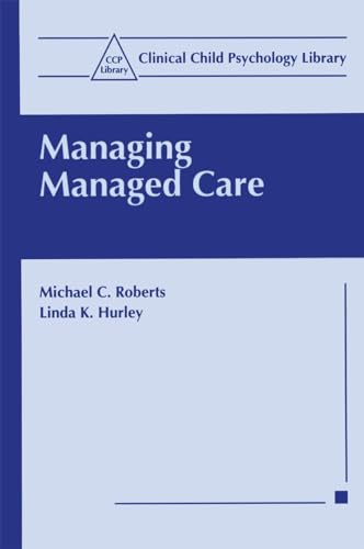 Beispielbild für Managing Managed Care (Clinical Child Psychology Library) zum Verkauf von Discover Books