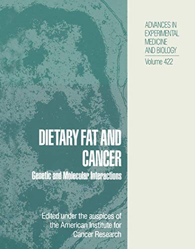 Stock image for Dietary Fat and Cancer : Genetic and Molecular Interactions for sale by Better World Books Ltd