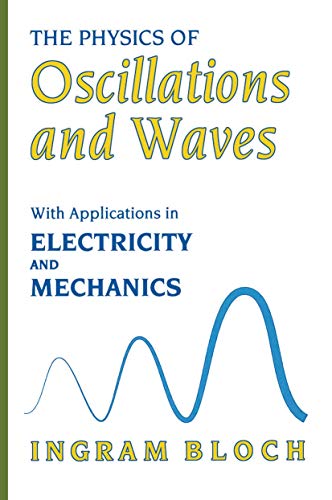 Stock image for The Physics of Oscillations and Waves for sale by Books Puddle