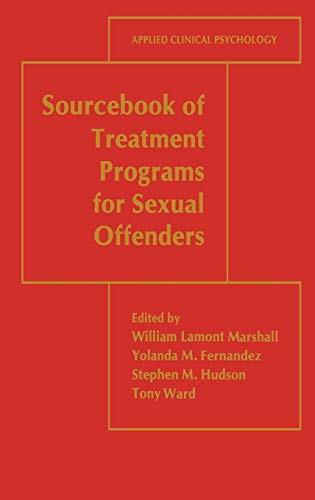 Beispielbild fr Sourcebook of Treatment Programs for Sexual Offenders zum Verkauf von Better World Books Ltd