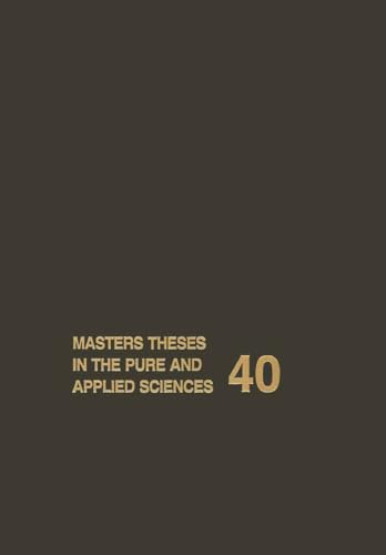 Stock image for Masters Theses In The Pure And Applied Sciences - Accepted By Colleges And Universities Of The United States And Canada (English) 1St Edition for sale by Basi6 International