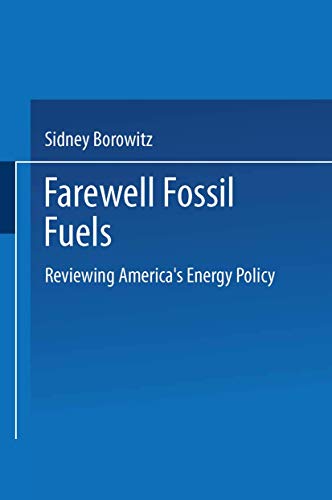 Imagen de archivo de Farewell Fossil Fuels (Monographiae Biologicae) a la venta por HPB-Emerald