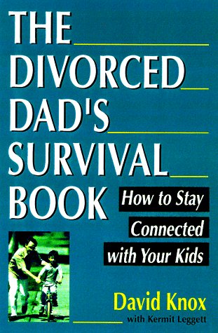 Beispielbild fr The Divorced Dad's Survival Book : How to Stay Connected with Your Kids zum Verkauf von Better World Books