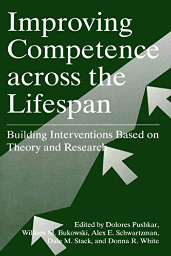 9780306458149: Improving Competence Across the Lifespan: Building Interventions Based on Theory and Research