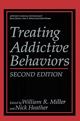 9780306458521: Treating Addictive Behaviors (NATO Science Series B:)