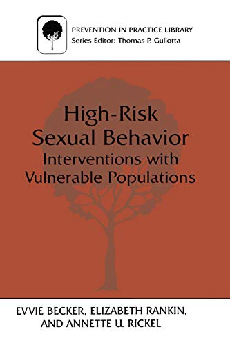 Beispielbild fr High-Risk Sexual Behavior: Interventions with Vulnerable Populations zum Verkauf von Riverby Books