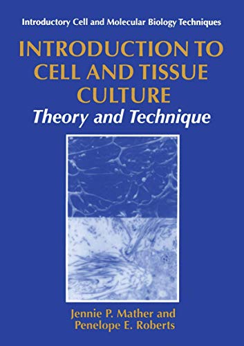 Stock image for Introduction to Cell and Tissue Culture: Theory and Technique for sale by ThriftBooks-Atlanta