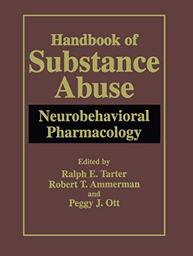 Handbook of Substance Abuse : Neurobehavioral Pharmacology