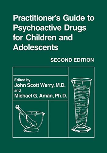 Beispielbild fr Practitioner's Guide to Psychoactive Drugs for Children and Adolescents (Sciences; 300) zum Verkauf von Wonder Book