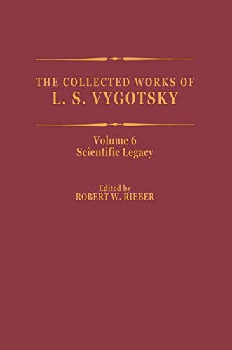 9780306459139: The Collected Works of L. S. Vygotsky: Scientific Legacy: 6 (Cognition and Language: A Series in Psycholinguistics)