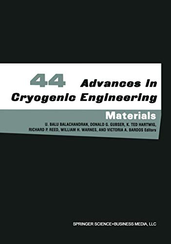 Beispielbild fr Advances in Cryogenic Engineering Materials: 44 (Advances in Cryogenic Engineering, 44) zum Verkauf von AwesomeBooks