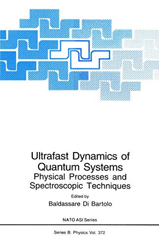 9780306459290: Ultrafast Dynamics of Quantum Systems: Physical Processes and Spectroscopic Techniques: 372 (NATO Science Series B:)