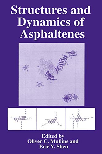 9780306459306: Structures and Dynamics of Asphaltenes