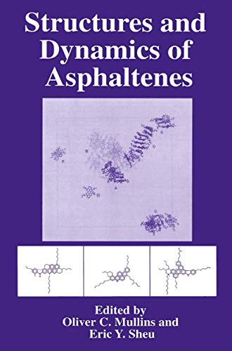 Stock image for Structures and Dynamics of Asphaltenes for sale by Lucky's Textbooks