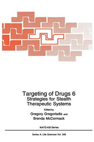 Beispielbild fr Targeting of Drugs 6: Strategies for Stealth Therapeutic Systems (Nato Science Series A:300) (v. 6) zum Verkauf von Zubal-Books, Since 1961