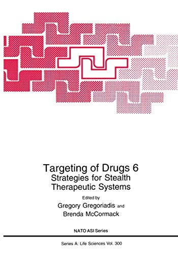 9780306459375: Targeting of Drugs 6: Strategies for Stealth Therapeutic Systems: 300 (Nato Science Series A:)
