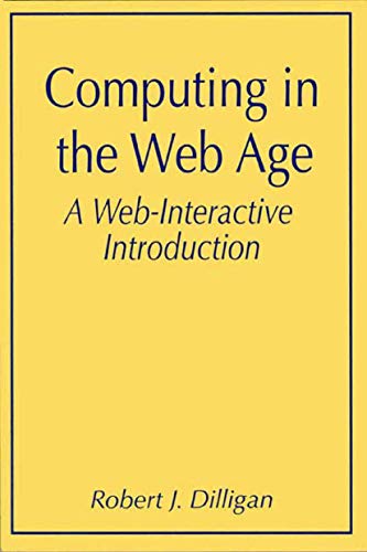 Stock image for Computing in the Web Age : A Web-Interactive Introduction for sale by Works on Paper