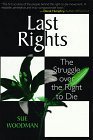 9780306459955: Last Rights: Struggle over the Right to Die